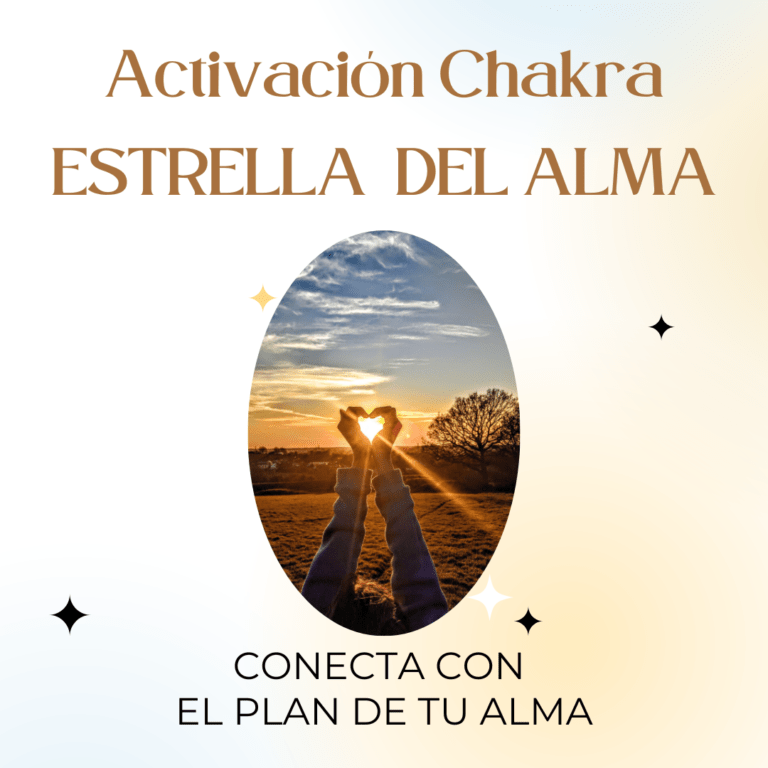 ACTIVACIÓN CHAKRA ESTRELLA DEL ALMA