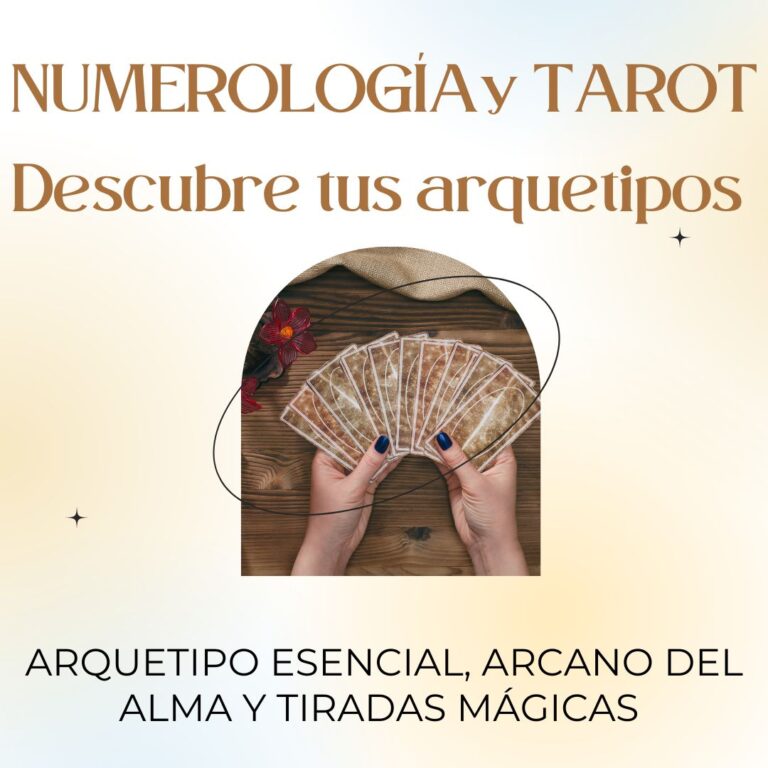 NUMEROLOGÍA Y TAROT ARCANOS Y ARQUETIPOS DE VIDA