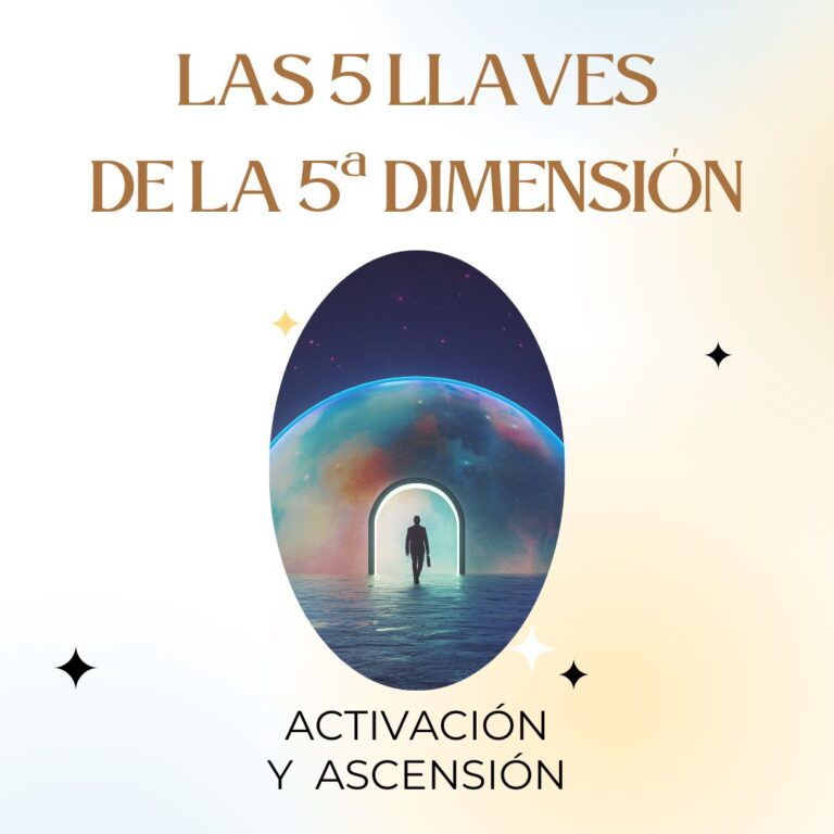 LAS 5 LLAVES DE LA 5ª DIMENSIÓN