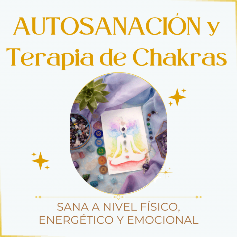 AUTOSANACIÓN Y TERAPIA DE CHAKRAS