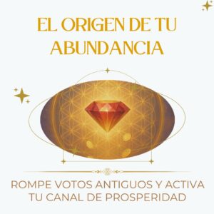 EL ORIGEN DE TU ABUNDANCIA