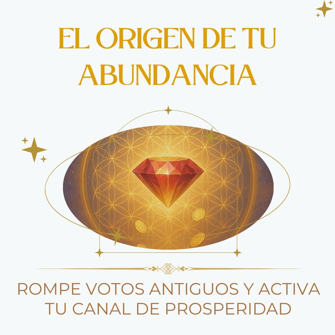 EL ORIGEN DE TU ABUNDANCIA